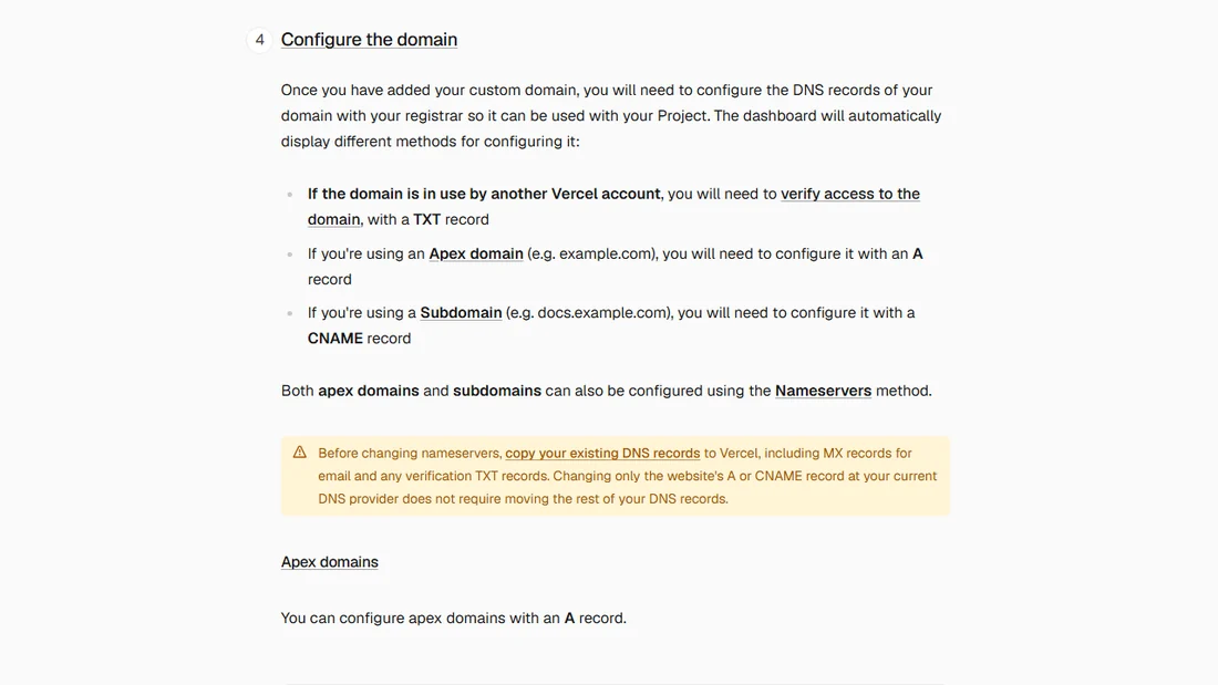 Vercel 문서 Adding and Configuring a Custom Domain의 Configure the domain 부분 — Apex 도메인은 A 레코드, 서브도메인은 CNAME 레코드, 네임서버 방식도 가능